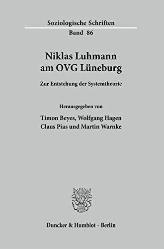 Niklas Luhmann am OVG Lüneburg zur Entstehung der Systemtheorie