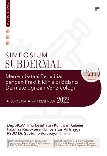 PROSIDING SIMPOSIUM SUBDERMAL - Menjembatani Penelitian dengan Praktik Klinis di Bidang Dermatologi dan Venereologi