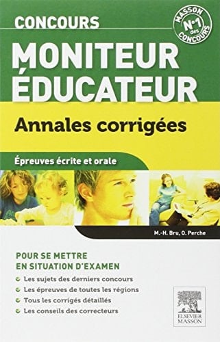 Concours moniteur éducateur Annales corrigées, épreuves écrite et orale