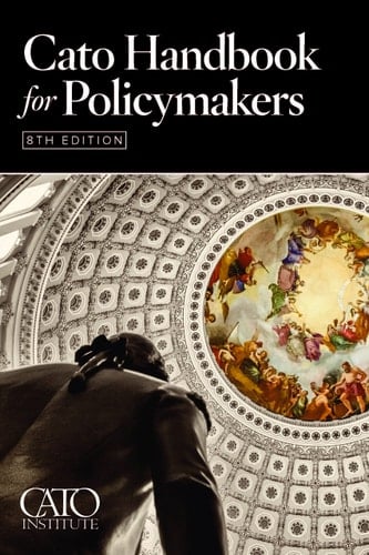 Cato Handbook for Policymakers