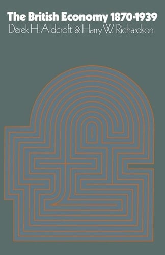 The British Economy 1870–1939