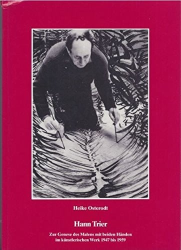 Hann Trier zur Genese des Malens mit beiden Händen im künstlerischen Werk 1947 bis 1959