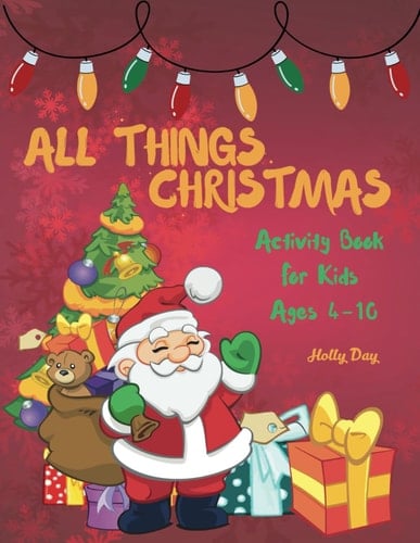 Christmas Activity Book for Kids Ages 4-10: Fun Christmas Activity Pages for Children
