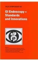 GI Endoscopy - Standards and Innovations