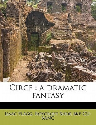 Circe: a dramatic fantasy