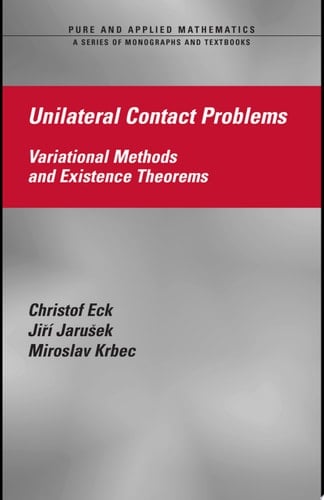 Unilateral Contact Problems Variational Methods and Existence Theorems