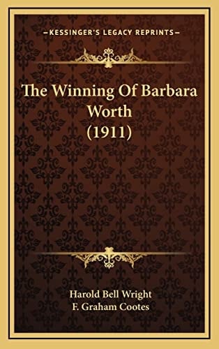 The Winning Of Barbara Worth (1911)