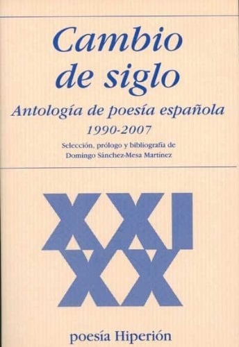 Cambio de siglo antología de poesía española, 1990-2007