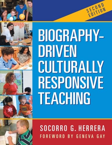 Biography-Driven Culturally Responsive Teaching