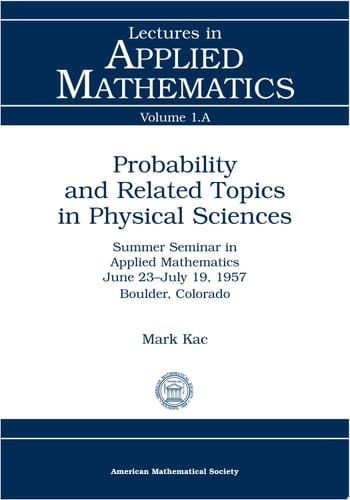 Probability and Related Topics in Physical Sciences