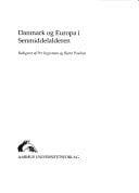 Danmark og Europa i senmiddelalderen (Danish Edition)