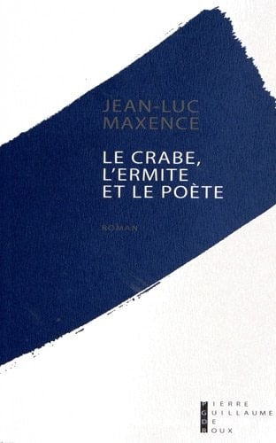 Le crabe, l'ermite et le poète roman