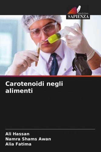 Carotenoidi negli alimenti (Italian Edition)