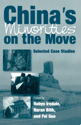 China's Minorities on the Move Selected Case Studies