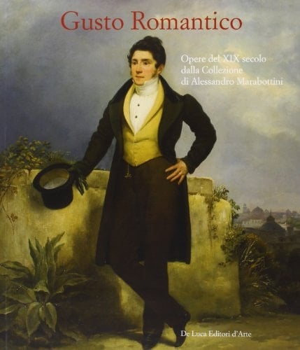 Gusto romantico opere del XIX secolo dalla collezione di Alessandro Marabottini