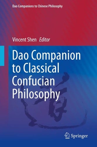 Dao Companion to Classical Confucian Philosophy