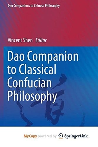 DAO Companion to Classical Confucian Philosophy