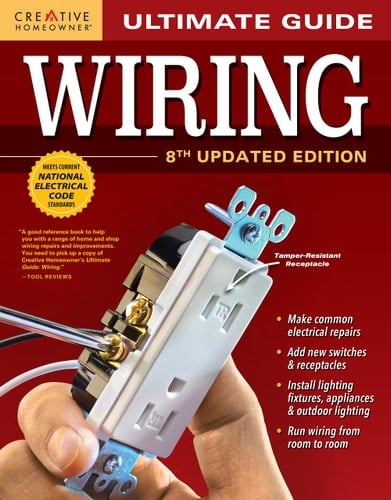 Ultimate Guide: Wiring, 8th Updated Edition Plan, Design, Build