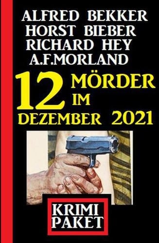 12 Mörder im Dezember 2021: Krimi Paket