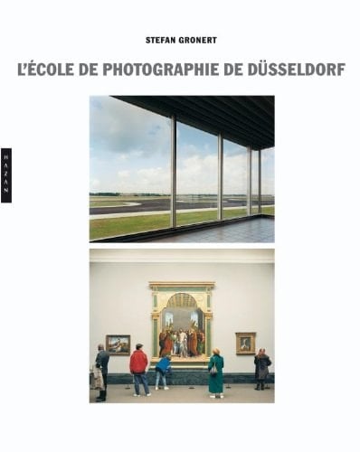 L'école de photographie de Düsseldorf photographies 1961-2008
