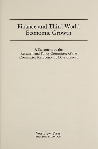 Finance And Third World Economic Growth (WESTVIEW SPECIAL STUDIES IN SOCIAL, POLITICAL, AND ECONOMIC DEVELOPMENT)