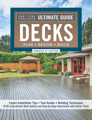 Ultimate Guide: Decks, Updated 6th Edition Plan, Design, Build