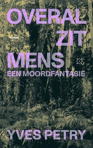 Overal zit mens een moordfantasie