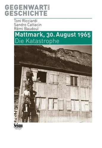 Mattmark, 30. August 1965 die Katastrophe