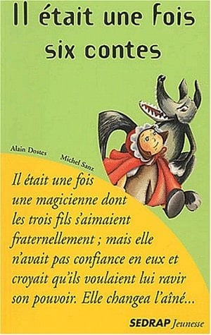 Il était une fois six contes