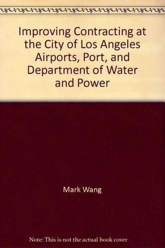 Improving Contracting at the City of Los Angeles Airports, Port, and Department of Water and Power
