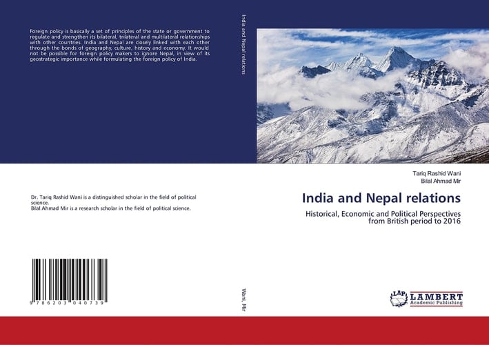 India and Nepal relations: Historical, Economic and Political Perspectives from British period to 2016