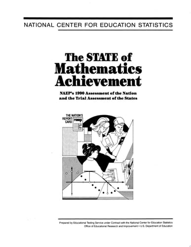 The State of Mathematics Achievement NAEP's 1990 Assessment of the Nation and the Trial Assessment of the States (Complete Report)