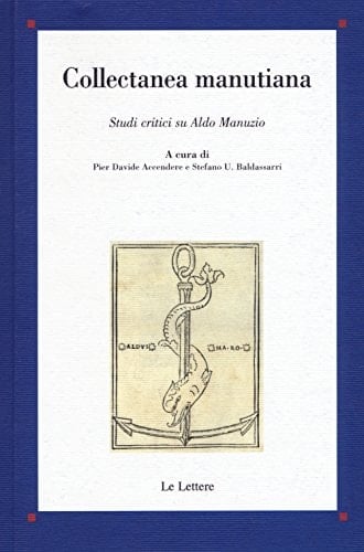 Collectanea Manutiana studi critici su Aldo Manuzio