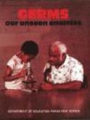 Germs Our Unseen Enemies