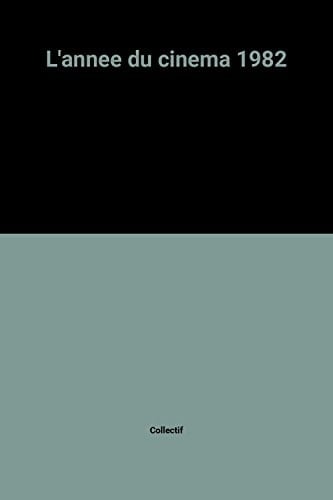 L'année du cinéma 1982