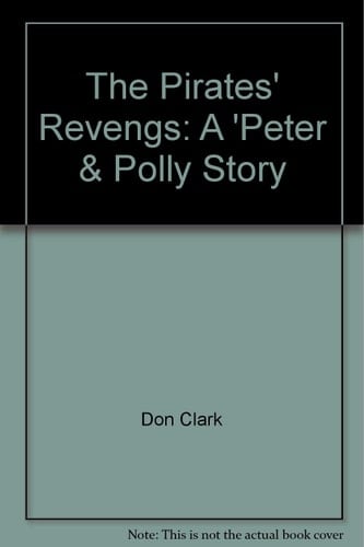 The Pirates' Revengs: A 'Peter & Polly" Story
