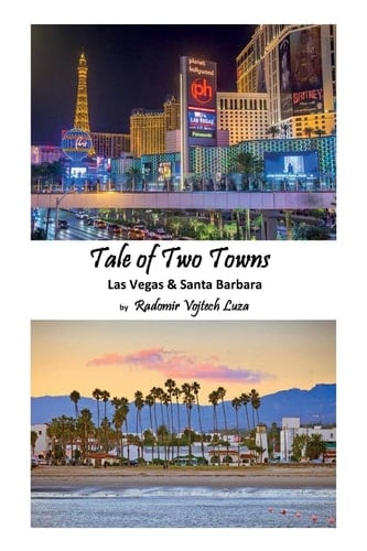 Tale of Two Towns Las Vegas and Santa Barbara