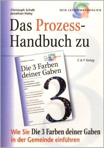 Die 3 Farben deiner Gaben Wie Sie die 3 Farben deiner Gaben in der Gemeinde einführen : das Prozess-Handbuch für "gabenorientierte Mitarbeiterschaft" / [aus dem Amerikan. übers. von Jana V. Nielsen]. ...