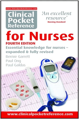 Clinical Pocket Reference for Nurses Fourth Edition Essential knowledge for nurses - expanded and fully revised