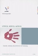 Uttryck, intryck, avtryck lärande, estetiska uttrycksformer och forskning