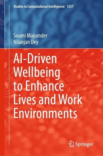 AI-Driven Wellbeing to Enhance Lives and Work Environments