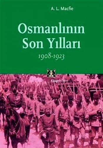 Osmanlinin Son Yillari 1908-1923