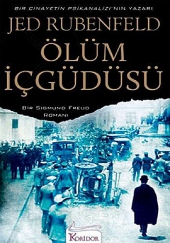 Ölüm Icgüdüsü Bir Sigmund Freund Romani