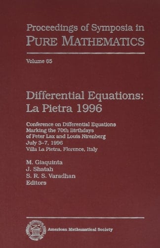 Differential Equations: La Pietra 1996 La Pietra 1996 : Conference on Differential Equations Marking the 70th Birthdays of Peter Lax and Louis Nirenberg, July 3-7, 1996, Villa La Pietra, Florence, Italy