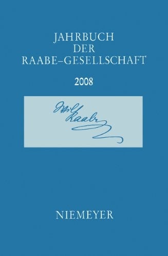 Jahrbuch der Raabe-Gesellschaft, 2008