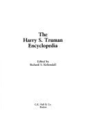 Harry S. Truman Encyclopedia (G K HALL PRESIDENTIAL ENCYCLOPEDIA SERIES)