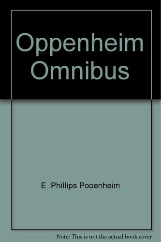 The Oppenheim Omnibus