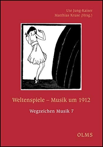 Weltenspiele Musik um 1912