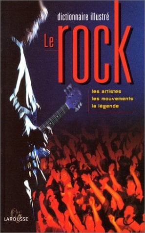 Le rock dictionnaire illustré