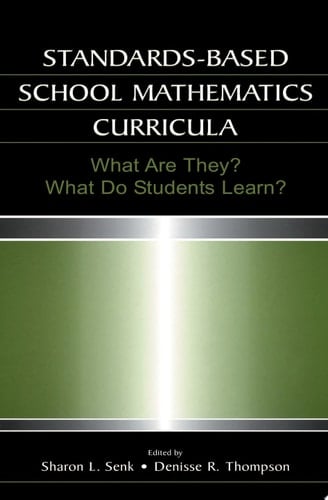 Standards-based School Mathematics Curricula What Are They? What Do Students Learn?